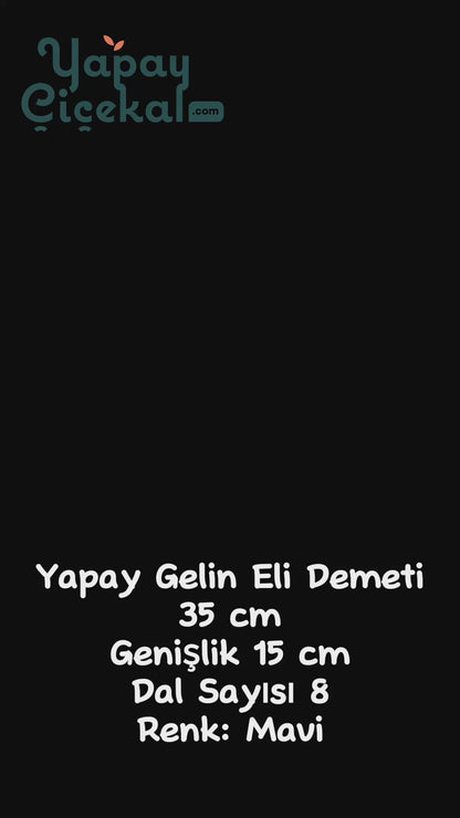 Yapay Gelin Eli Demeti 35 Cm 8 Dal Mavi